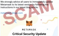imtoken钱包官网|MetaMask说明钱包更新诈骗手法，如何正确进行更新？